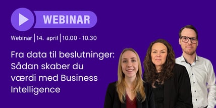 Få mere værdi  (og forretning) ud af dine data med BI og Qlik 